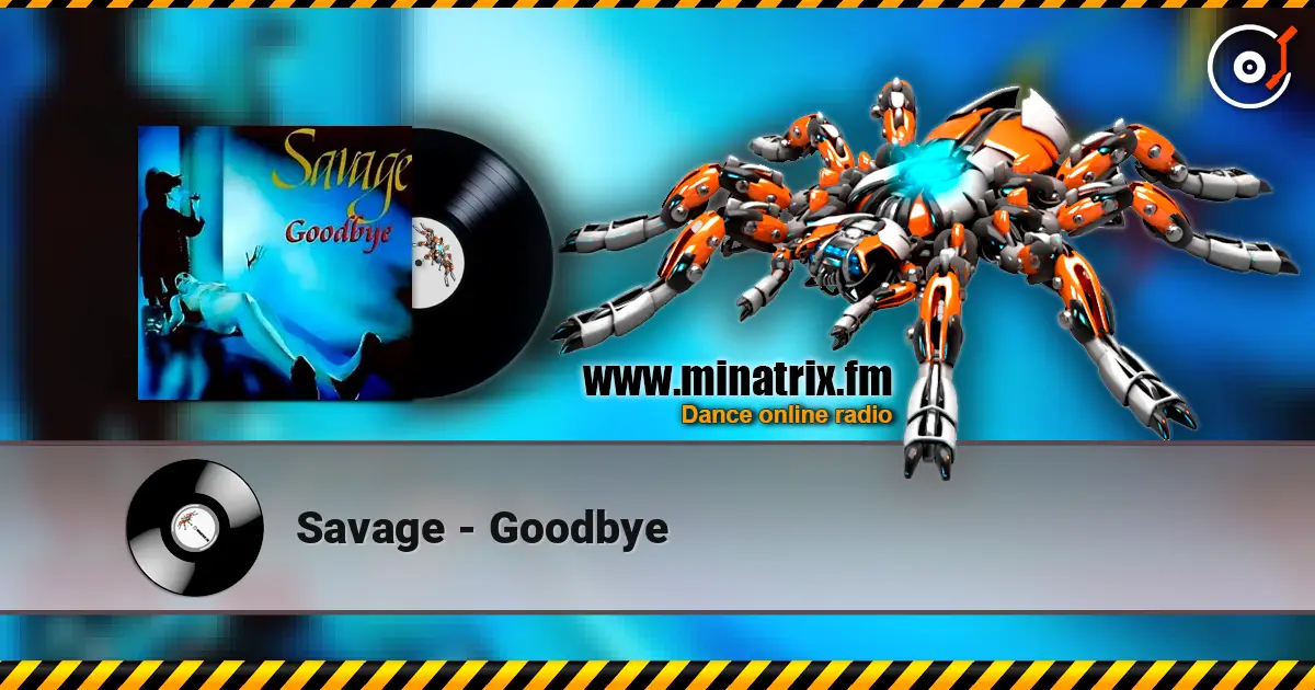 Savage - Goodbye online in hoher Qualität hören | Minatrix.FM