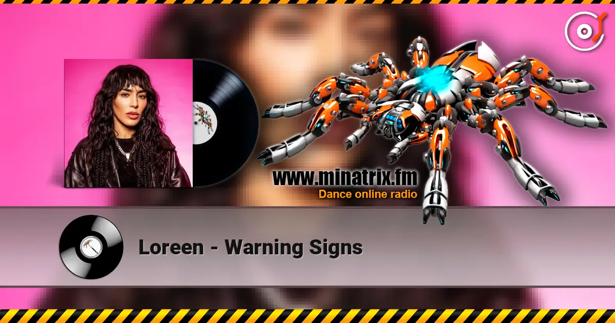 Loreen - Warning Signs online in hoher Qualität hören | Minatrix.FM