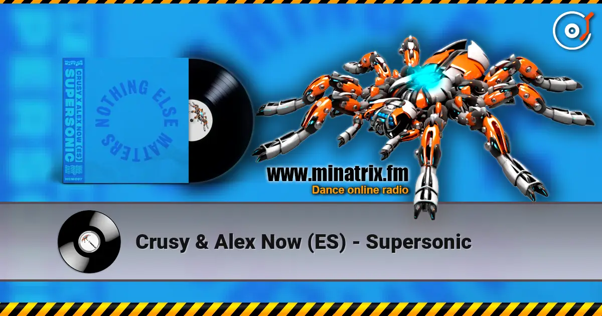 Crusy & Alex Now (ES) - Supersonic online in hoher Qualität hören | Minatrix.FM