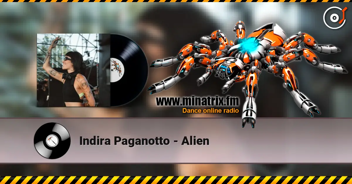 Indira Paganotto - Alien online in hoher Qualität hören | Minatrix.FM