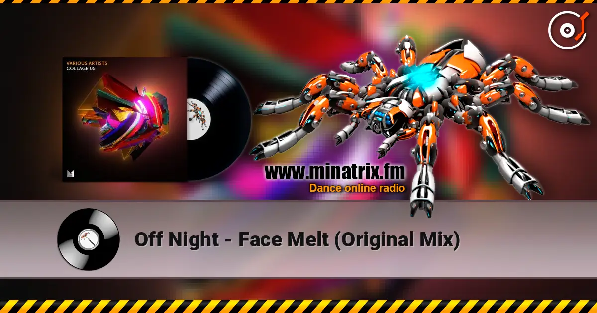 Off Night - Face Melt (Original Mix) online in hoher Qualität hören | Minatrix.FM