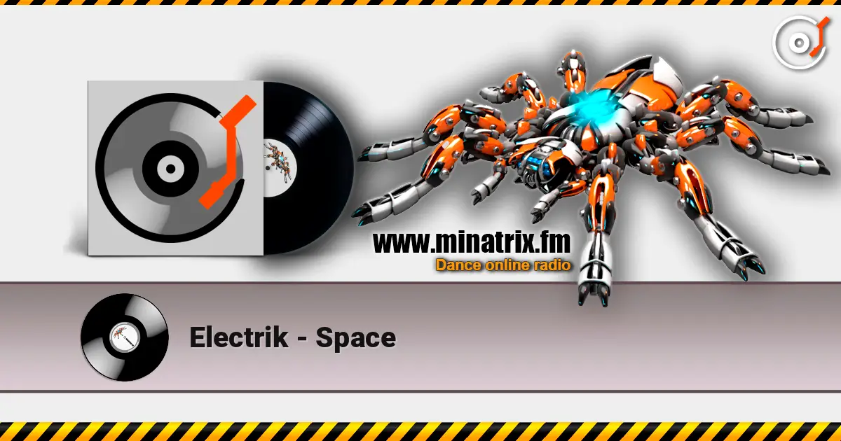Electrik - Space online in hoher Qualität hören | Minatrix.FM