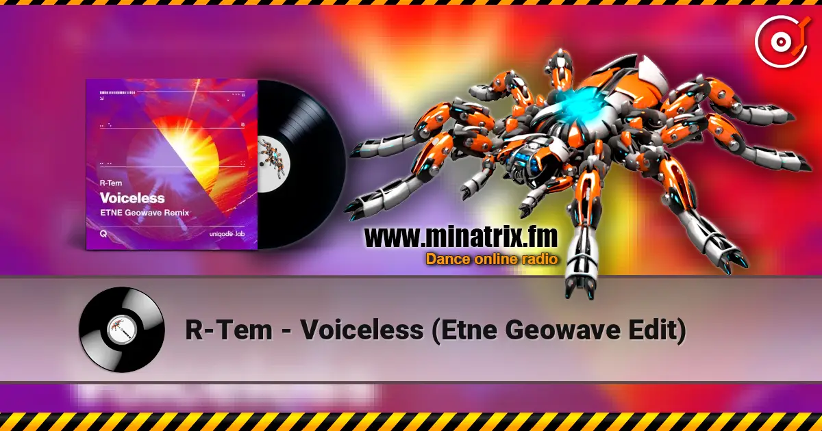 R-Tem - Voiceless (Etne Geowave Edit) online in hoher Qualität hören | Minatrix.FM
