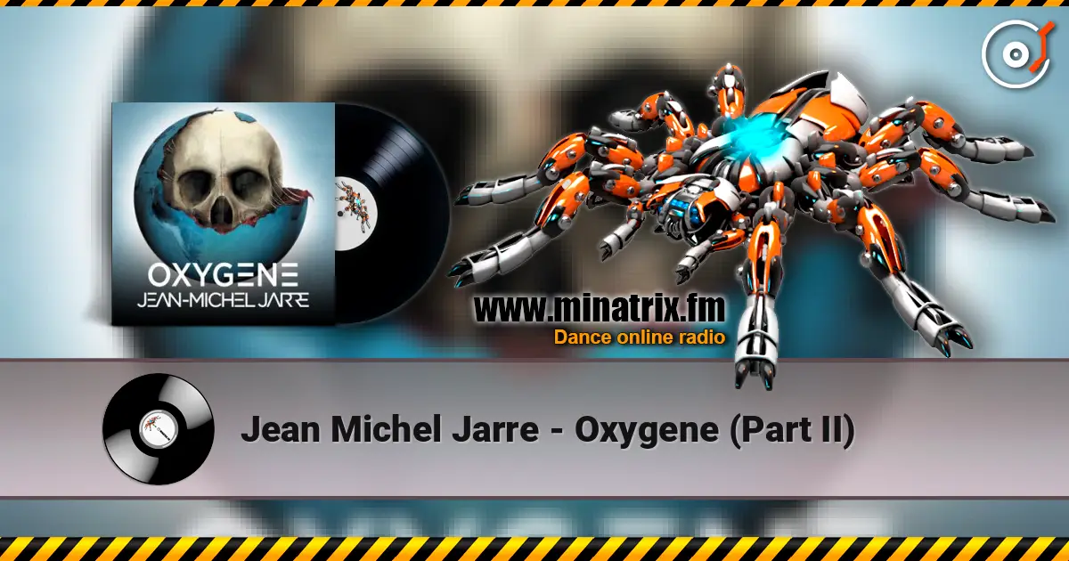 Jean Michel Jarre - Oxygene (Part II) online in hoher Qualität hören | Minatrix.FM