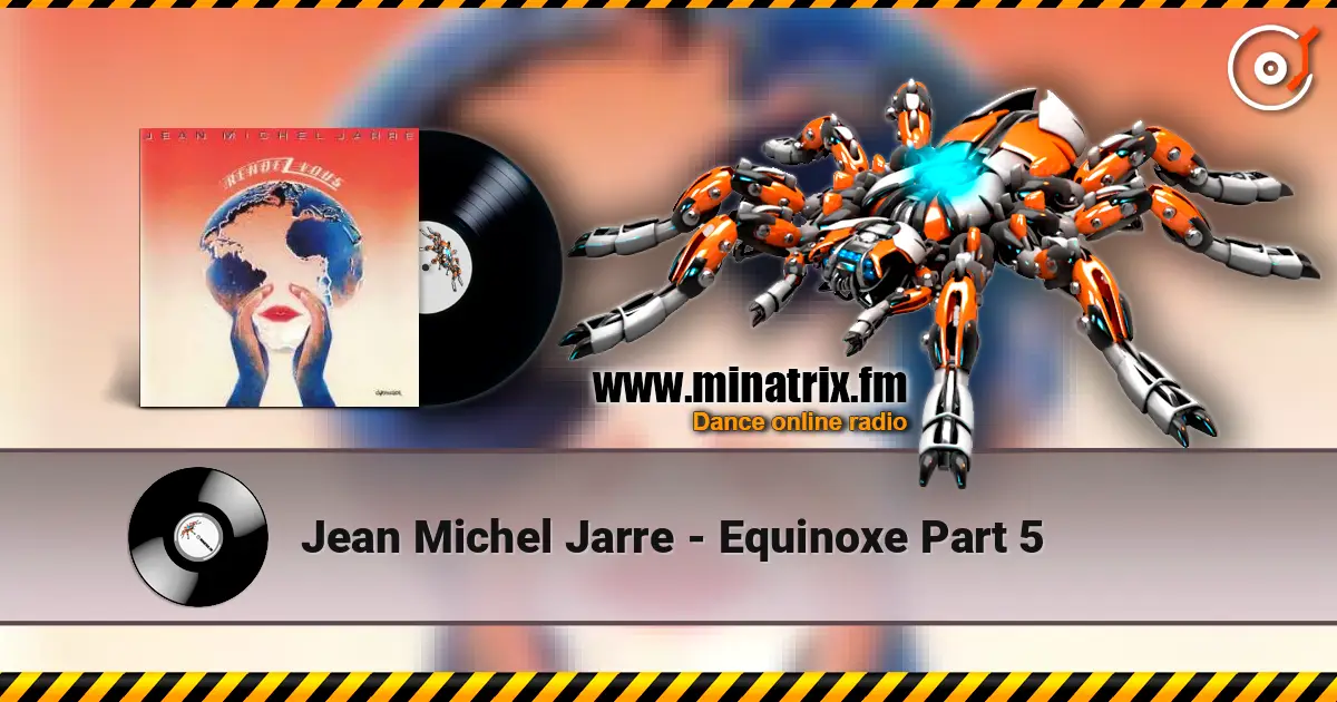 Jean Michel Jarre - Equinoxe Part 5 online in hoher Qualität hören | Minatrix.FM