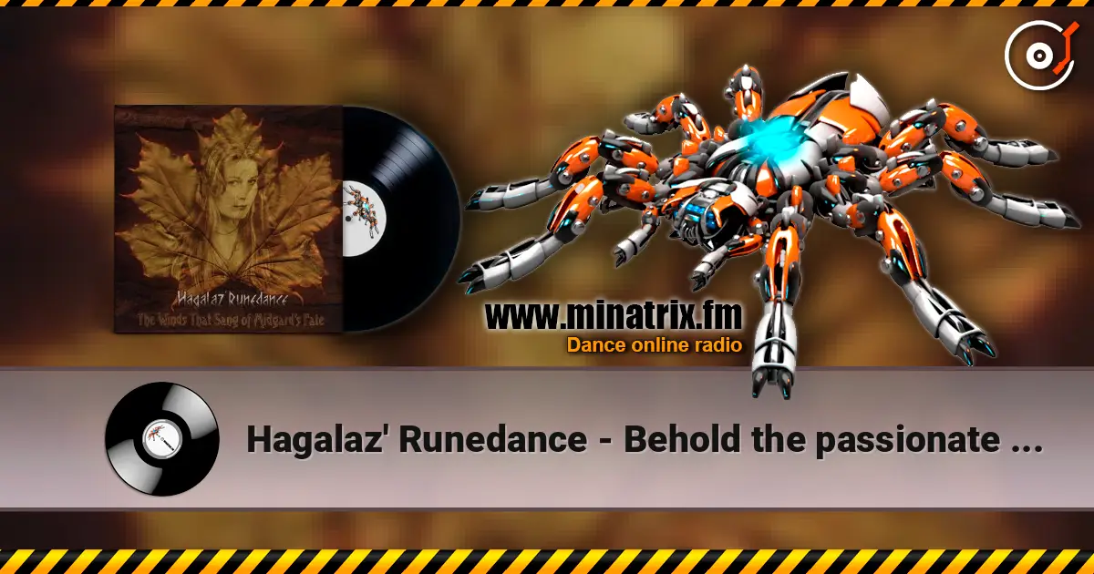Hagalaz' Runedance - Behold the passionate ways of nature online in hoher Qualität hören | Minatrix.FM