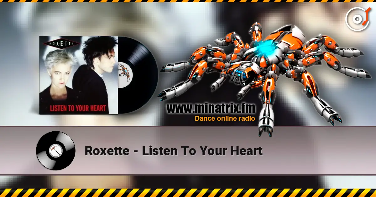 Roxette - Listen To Your Heart online in hoher Qualität hören | Minatrix.FM