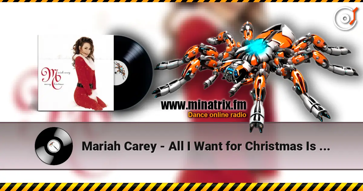 Mariah Carey - All I Want for Christmas Is You online in hoher Qualität hören | Minatrix.FM