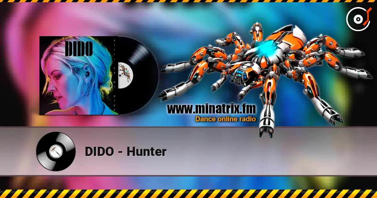 DIDO - Hunter online in hoher Qualität hören | Minatrix.FM