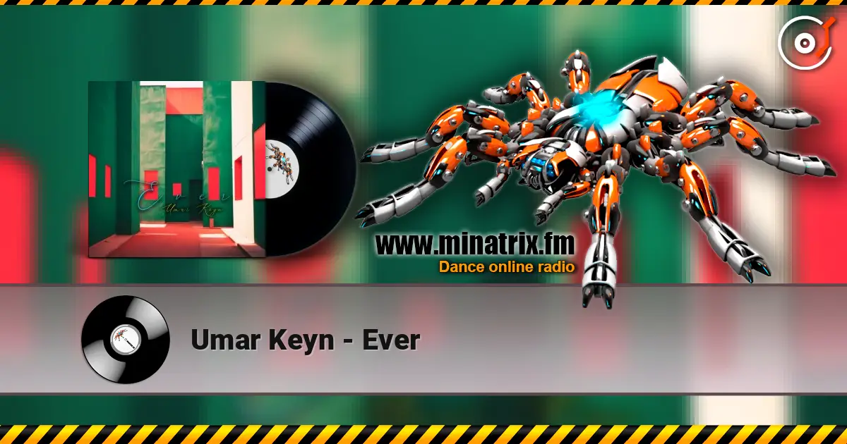 Umar Keyn - Ever online in hoher Qualität hören | Minatrix.FM