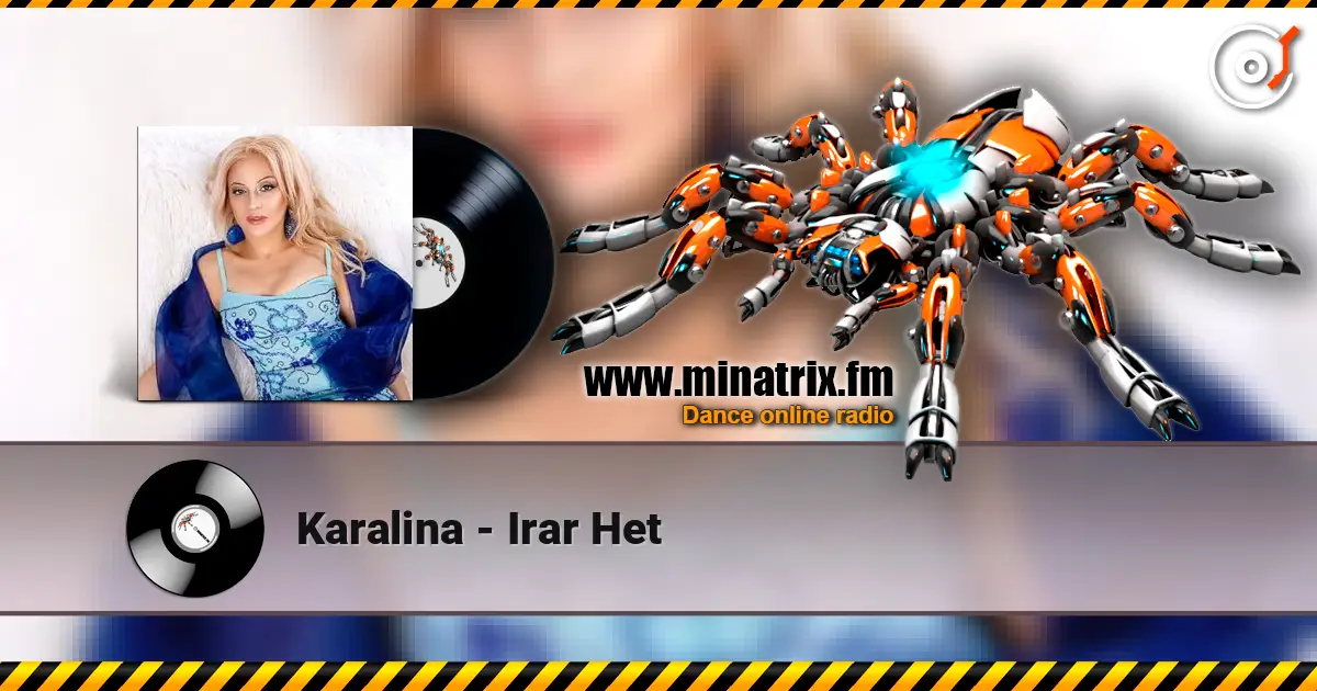 Karalina - Irar Het online in hoher Qualität hören | Minatrix.FM