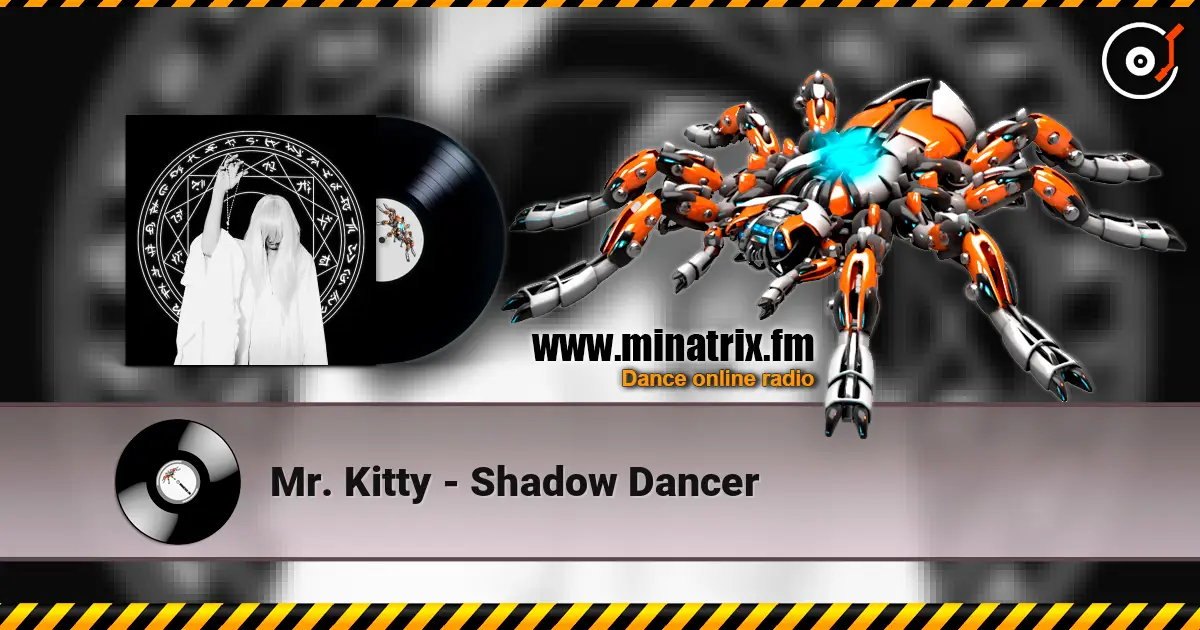 Mr. Kitty - Shadow Dancer online in hoher Qualität hören | Minatrix.FM
