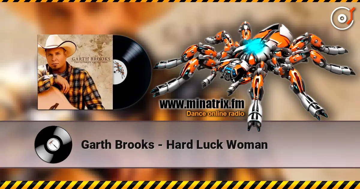 Garth Brooks - Hard Luck Woman online in hoher Qualität hören | Minatrix.FM