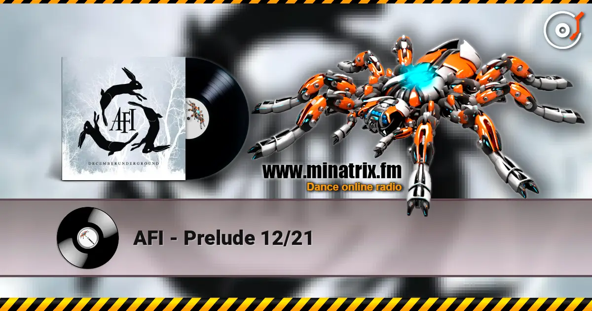 AFI - Prelude 12/21 online in hoher Qualität hören | Minatrix.FM