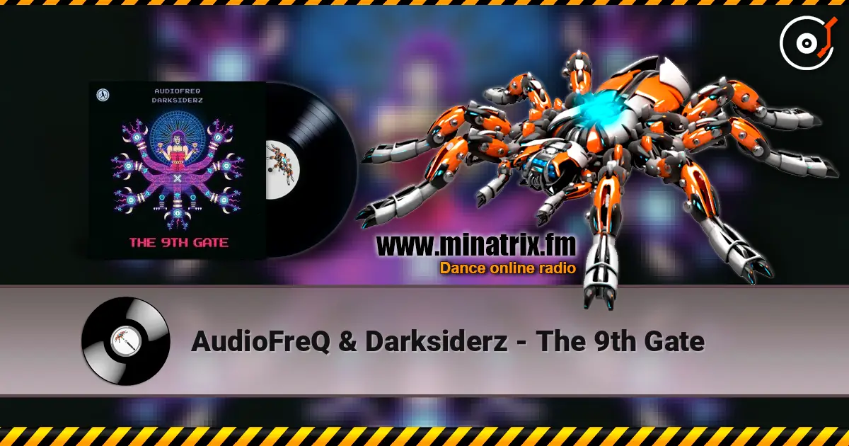 AudioFreQ & Darksiderz - The 9th Gate online in hoher Qualität hören | Minatrix.FM