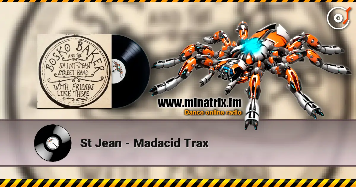 St Jean - Madacid Trax online in hoher Qualität hören | Minatrix.FM