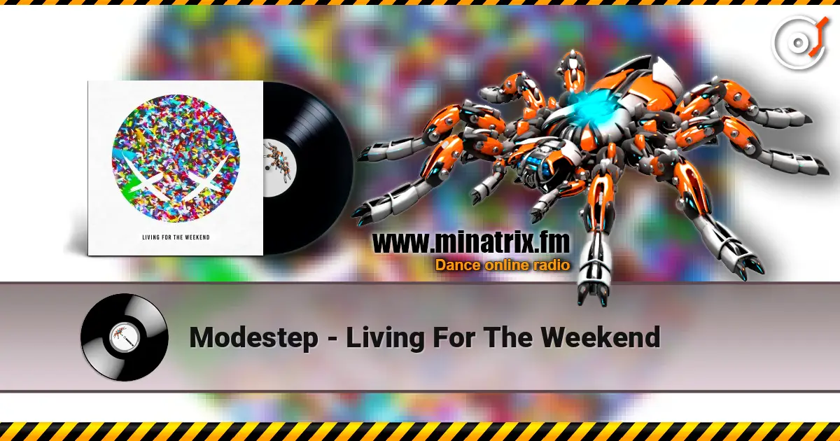 Modestep - Living For The Weekend online in hoher Qualität hören | Minatrix.FM