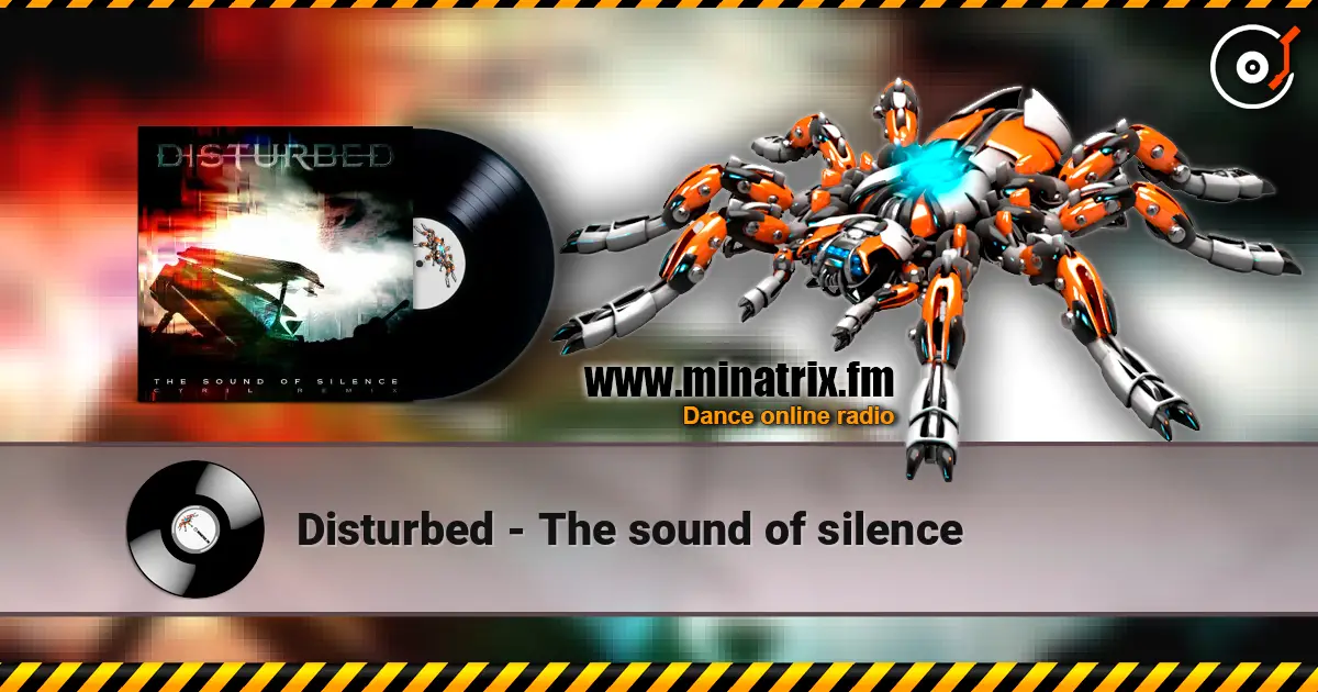 Disturbed - The sound of silence online in hoher Qualität hören | Minatrix.FM