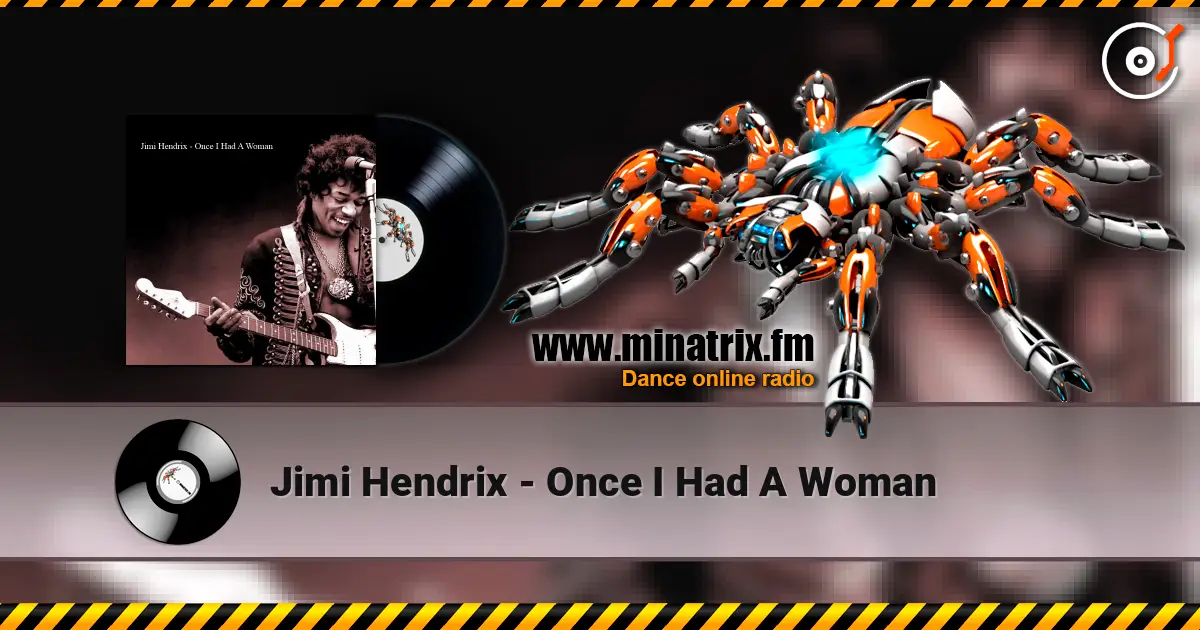 Jimi Hendrix - Once I Had A Woman online in hoher Qualität hören | Minatrix.FM