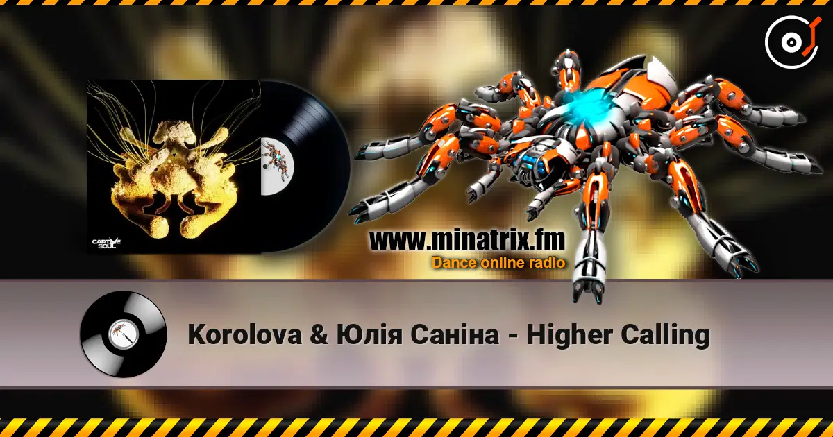 Korolova & Юлія Саніна - Higher Calling online in hoher Qualität hören | Minatrix.FM
