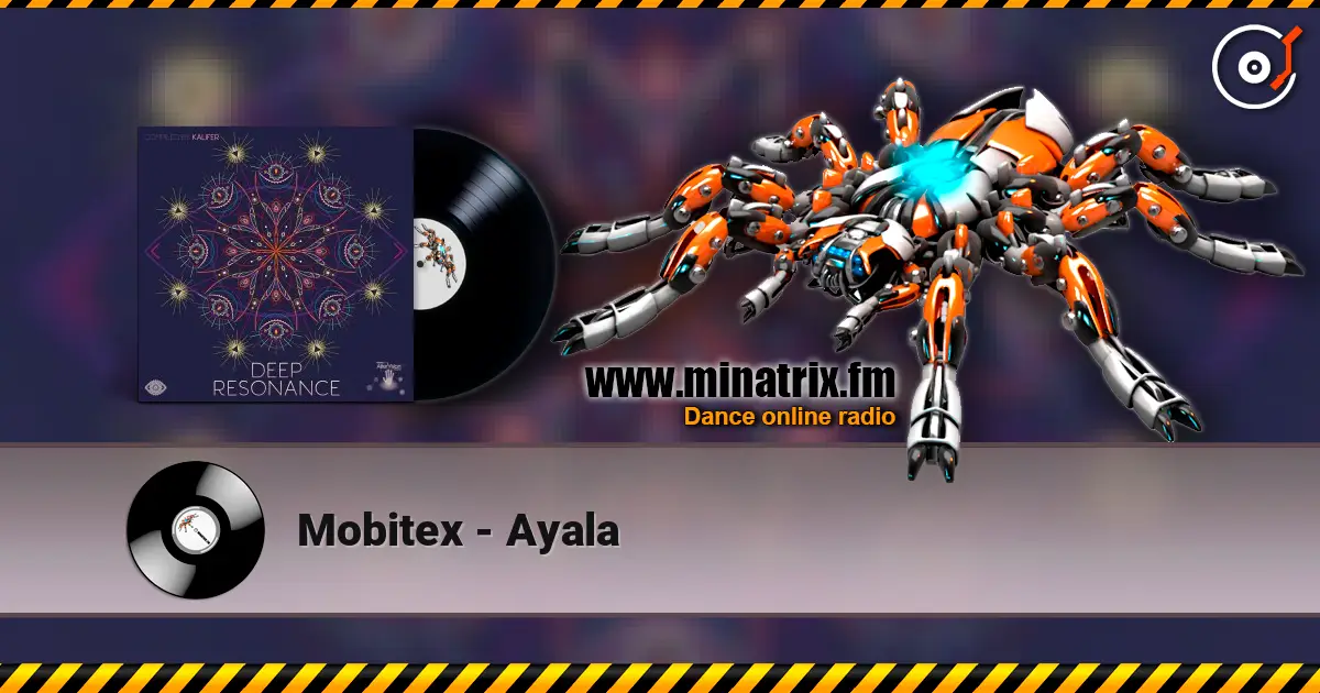 Mobitex - Ayala online in hoher Qualität hören | Minatrix.FM