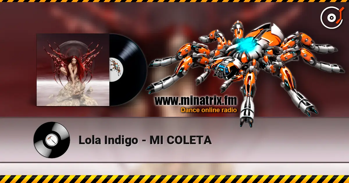 Lola Indigo - MI COLETA online in hoher Qualität hören | Minatrix.FM