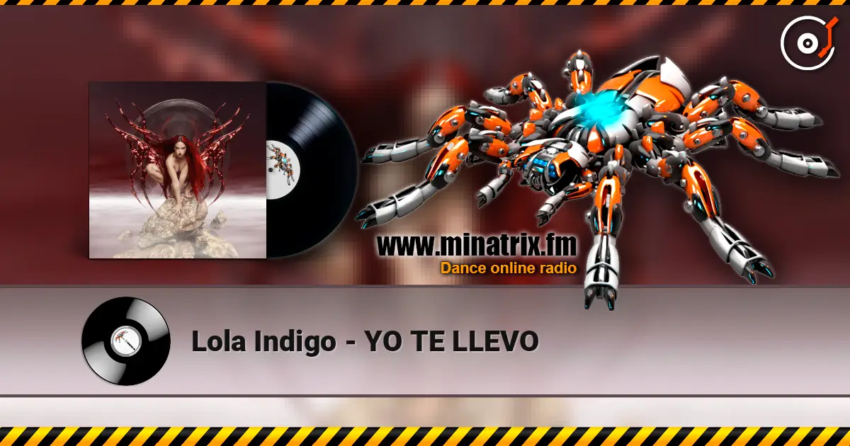 Lola Indigo - YO TE LLEVO online in hoher Qualität hören | Minatrix.FM