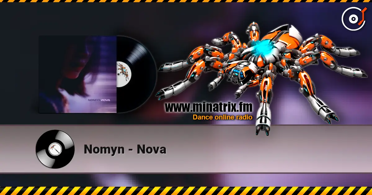 Nomyn - Nova online in hoher Qualität hören | Minatrix.FM