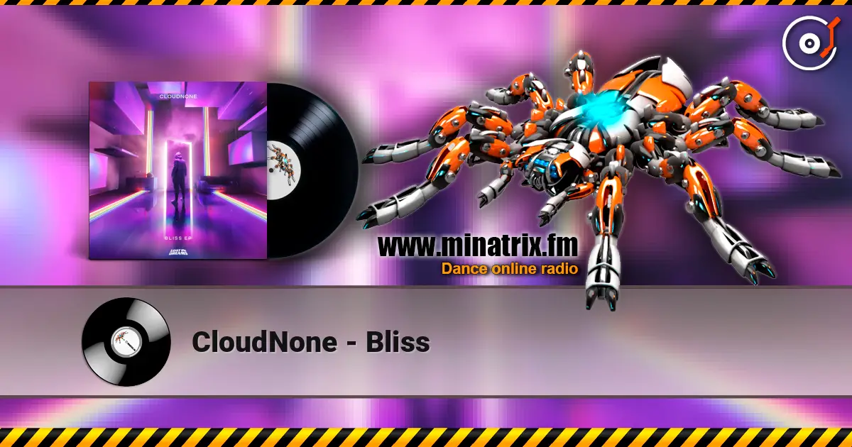 CloudNone - Bliss online in hoher Qualität hören | Minatrix.FM