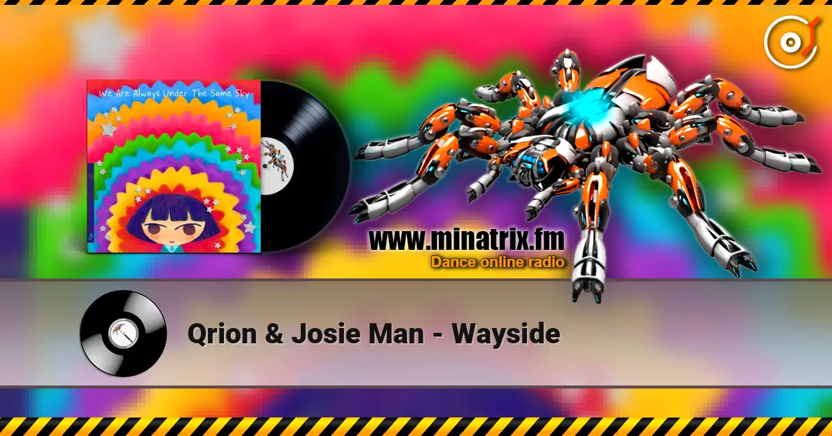 Qrion & Josie Man - Wayside online in hoher Qualität hören | Minatrix.FM