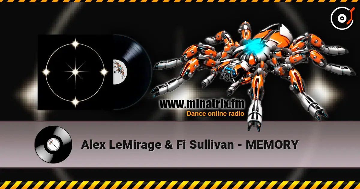 Alex LeMirage & Fi Sullivan - MEMORY online in hoher Qualität hören | Minatrix.FM
