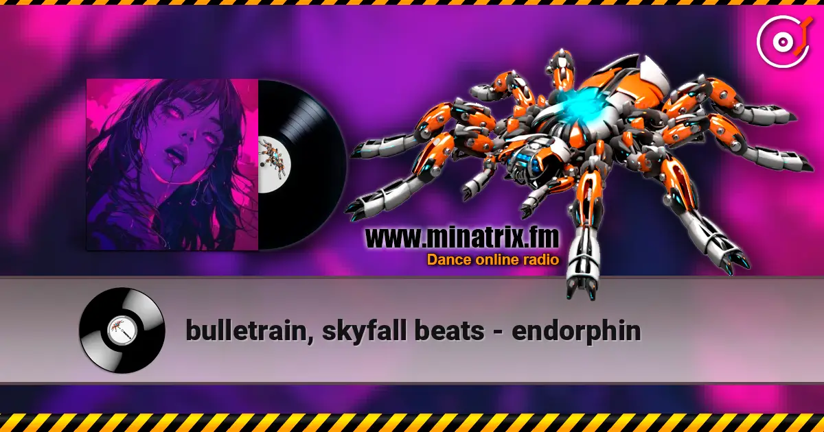 bulletrain, skyfall beats - endorphin online in hoher Qualität hören | Minatrix.FM