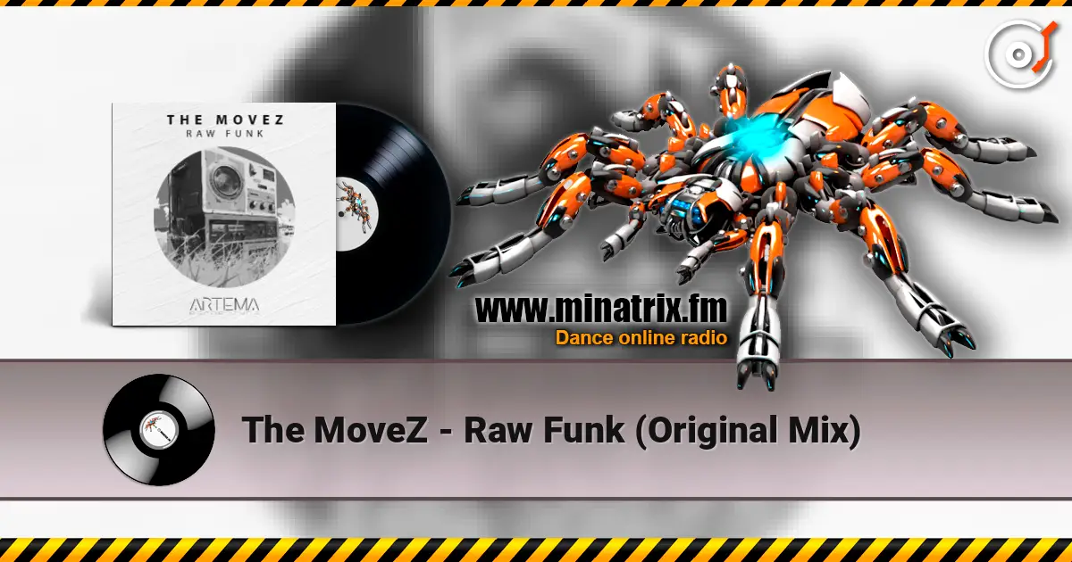 The MoveZ - Raw Funk (Original Mix) online in hoher Qualität hören | Minatrix.FM