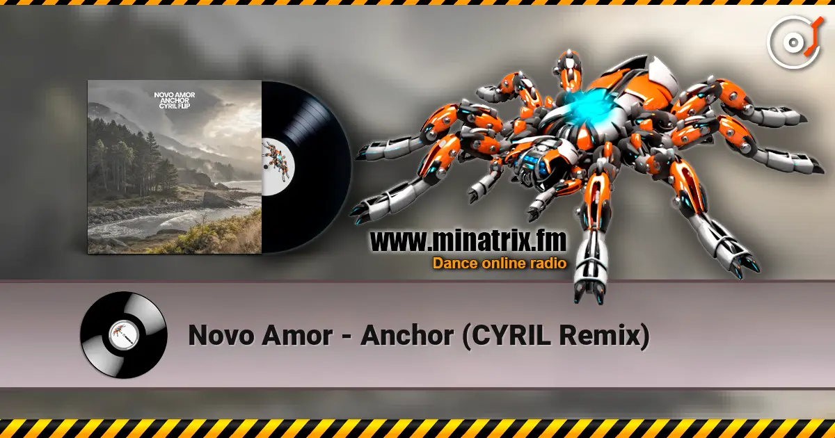 Novo Amor - Anchor (CYRIL Remix) online in hoher Qualität hören | Minatrix.FM