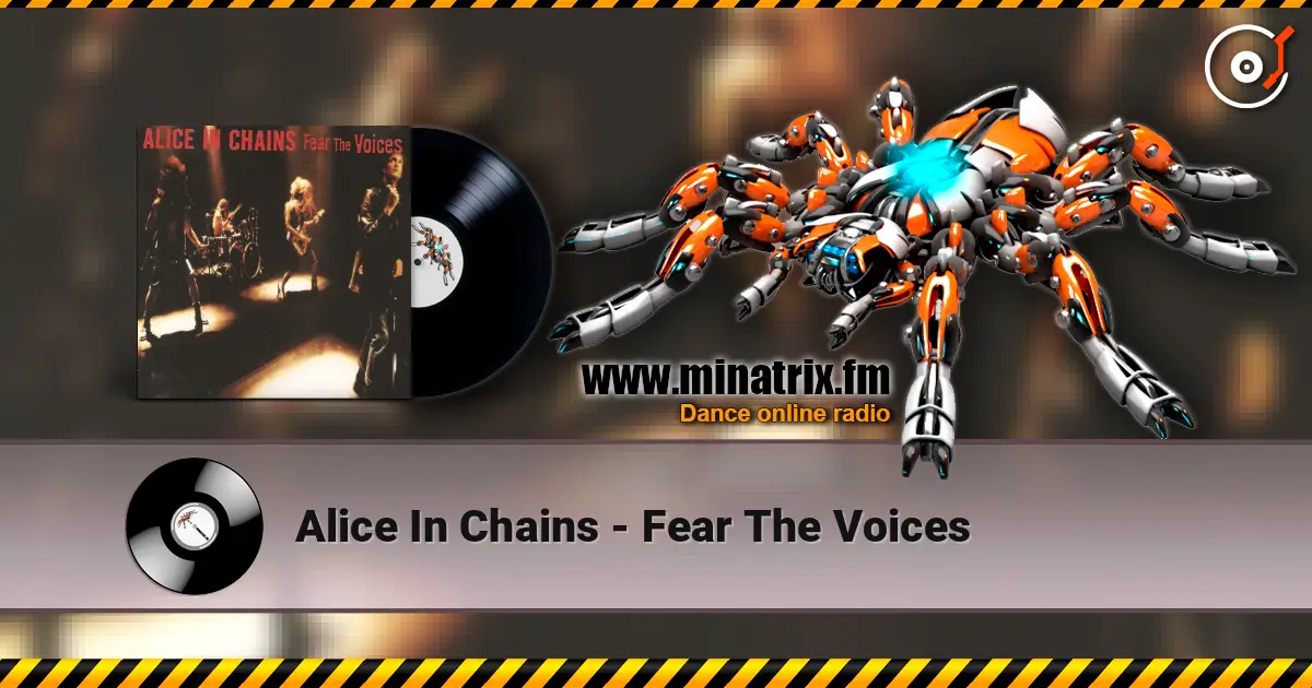 Alice In Chains - Fear The Voices online in hoher Qualität hören | Minatrix.FM