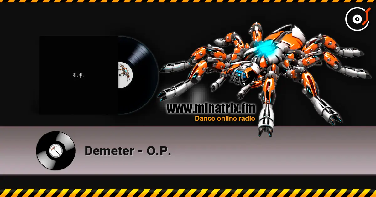 Demeter - O.P. online in hoher Qualität hören | Minatrix.FM