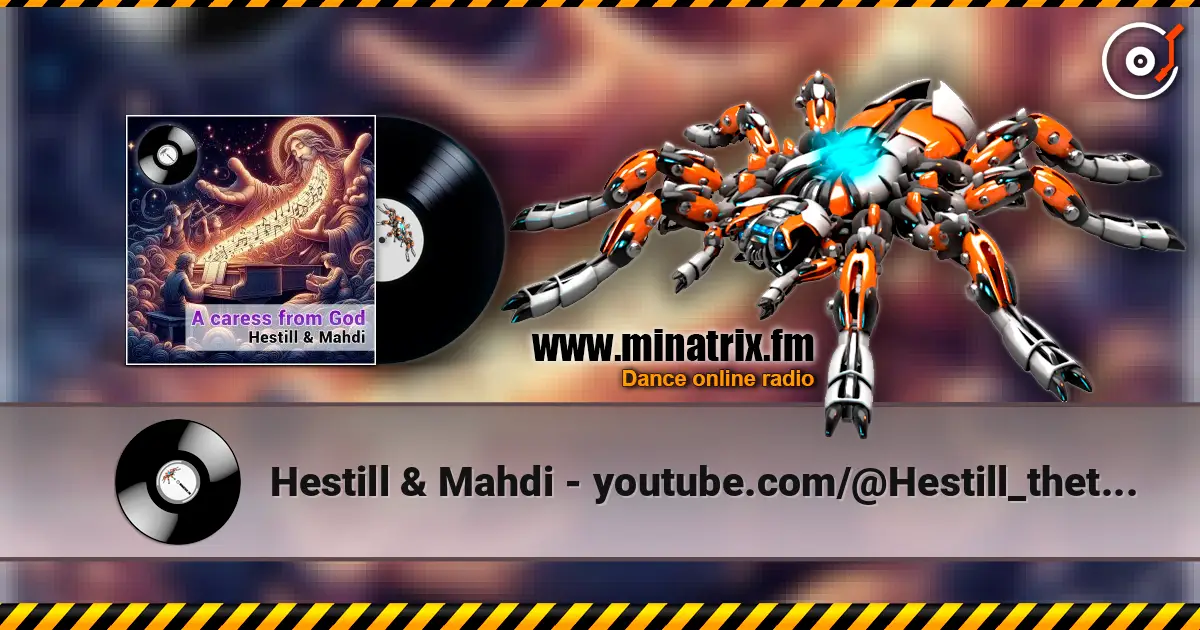 Hestill & Mahdi - youtube.com/@Hestill_thetrancevoiceofOrient online in hoher Qualität hören | Minatrix.FM