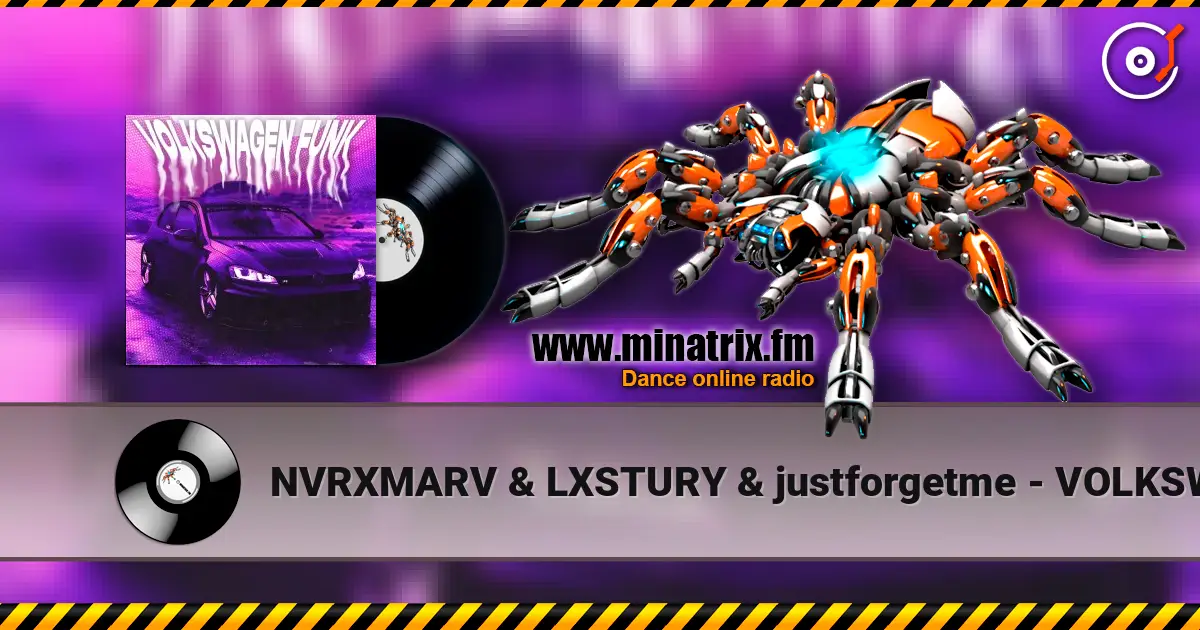 NVRXMARV & LXSTURY & justforgetme - VOLKSWAGEN FUNK online in hoher Qualität hören | Minatrix.FM