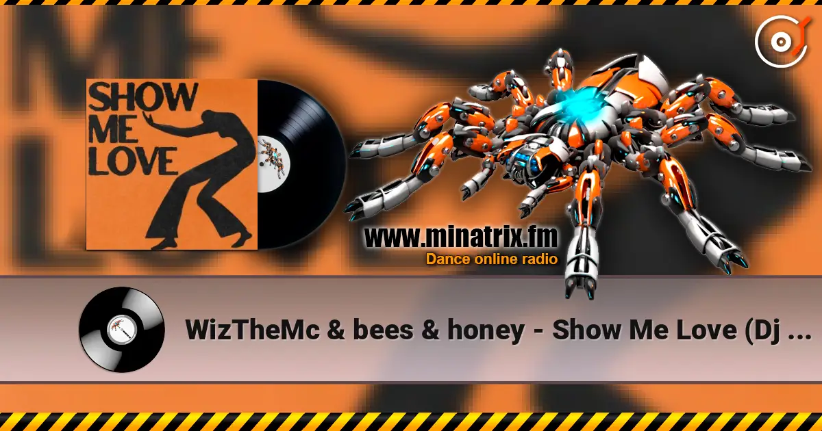 WizTheMc & bees & honey - Show Me Love (Dj Dark Remix) online in hoher Qualität hören | Minatrix.FM