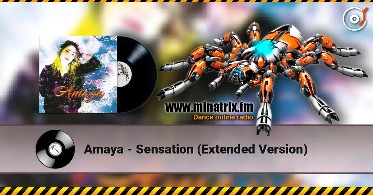 Amaya - Sensation (Extended Version) online in hoher Qualität hören | Minatrix.FM