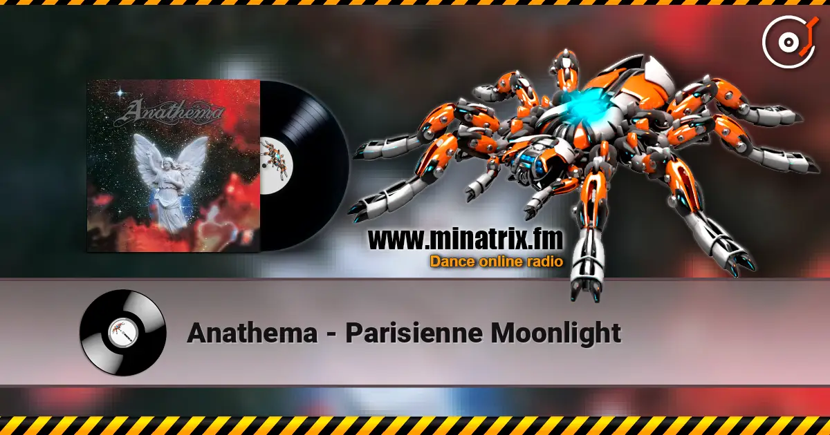 Anathema - Parisienne Moonlight online in hoher Qualität hören | Minatrix.FM