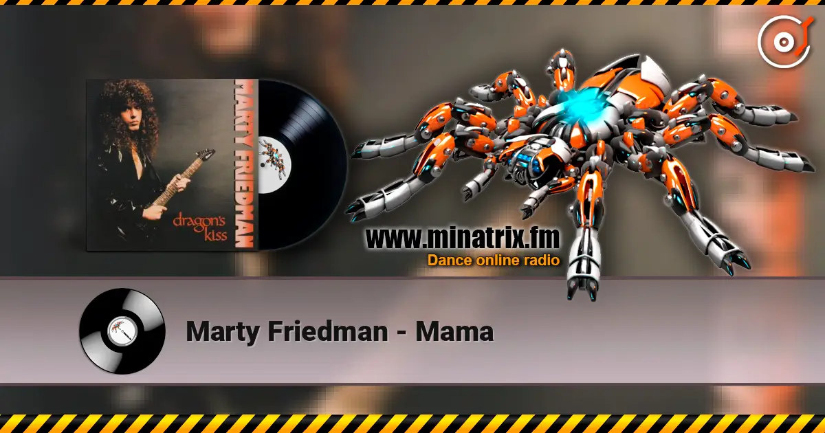 Marty Friedman - Mama online in hoher Qualität hören | Minatrix.FM