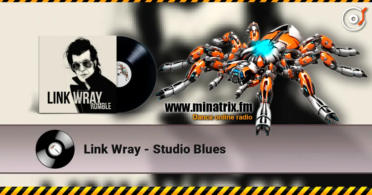 Link Wray - Studio Blues online in hoher Qualität hören | Minatrix.FM