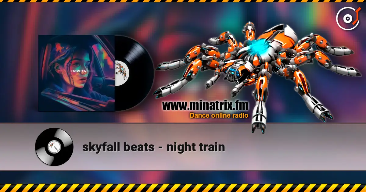 skyfall beats - night train online in hoher Qualität hören | Minatrix.FM