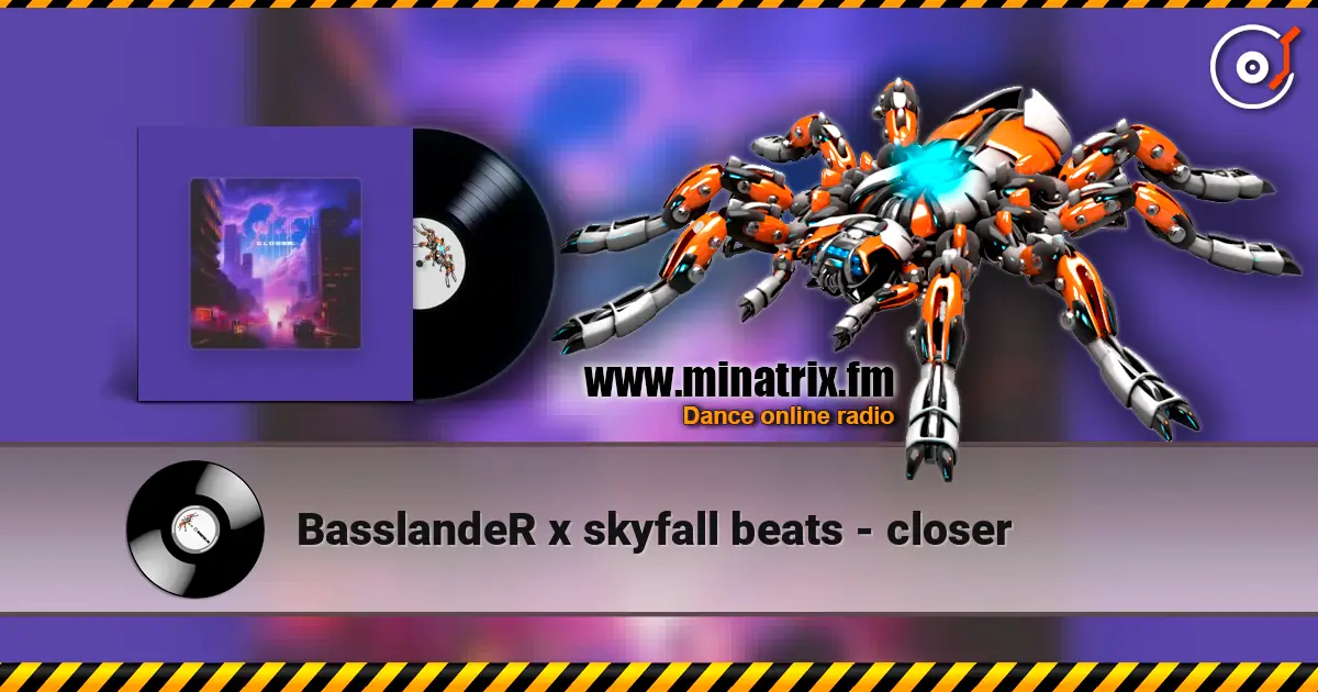 BasslandeR x skyfall beats - closer online in hoher Qualität hören | Minatrix.FM