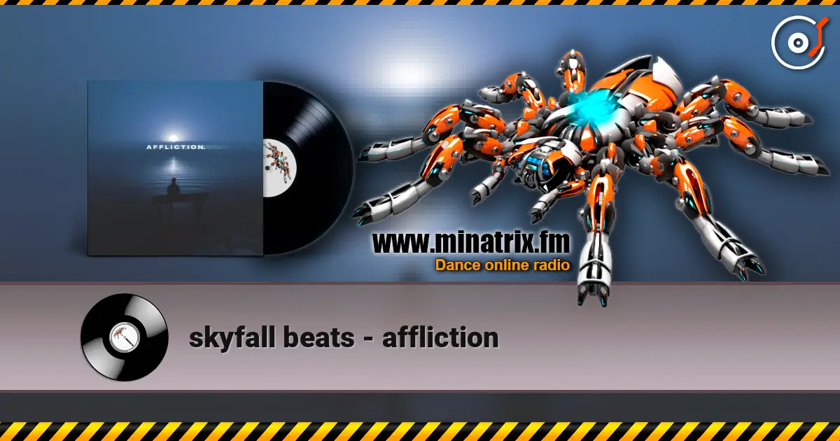 skyfall beats - affliction online in hoher Qualität hören | Minatrix.FM
