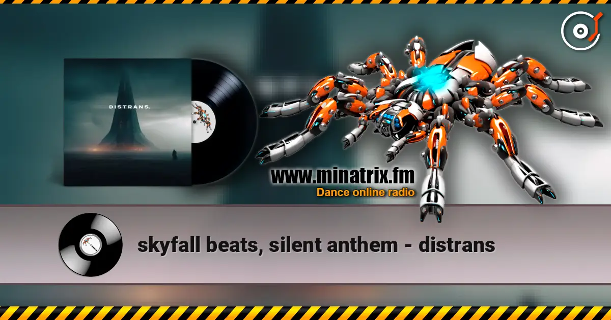 skyfall beats, silent anthem - distrans online in hoher Qualität hören | Minatrix.FM