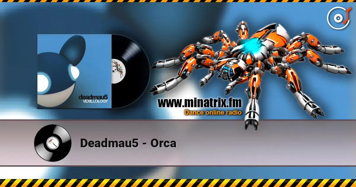 Deadmau5 - Orca online in hoher Qualität hören | Minatrix.FM