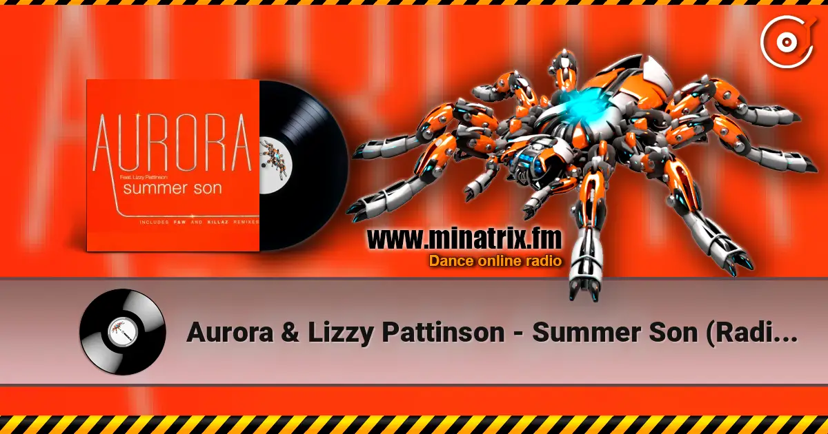 Aurora & Lizzy Pattinson - Summer Son (Radio edit) online in hoher Qualität hören | Minatrix.FM