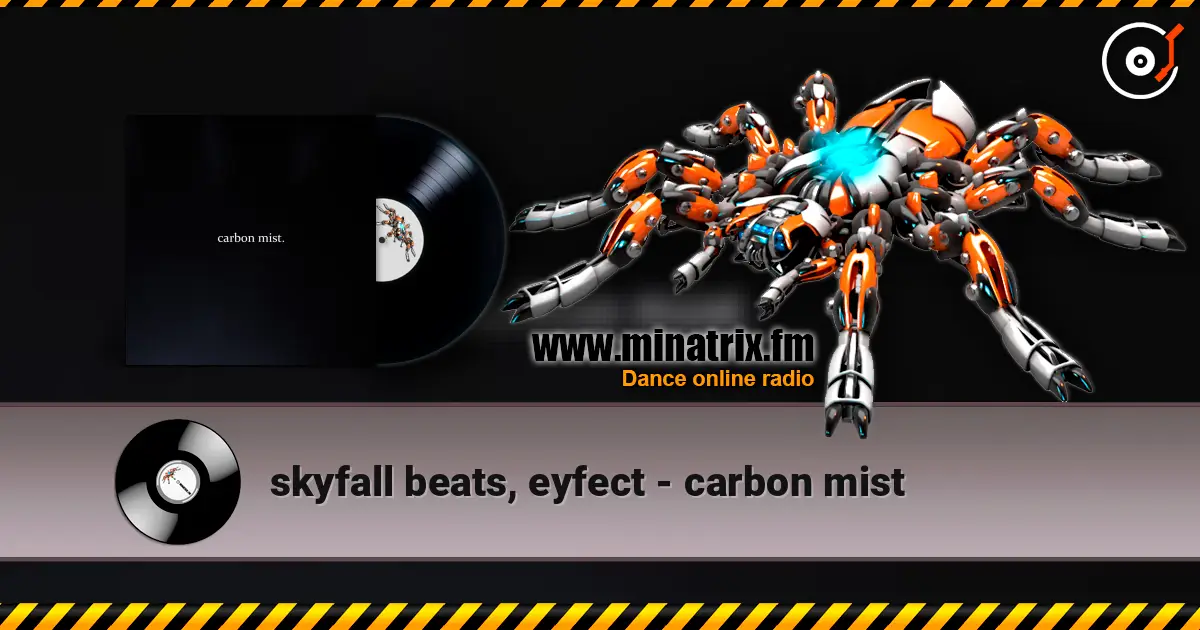 skyfall beats, eyfect - carbon mist online in hoher Qualität hören | Minatrix.FM